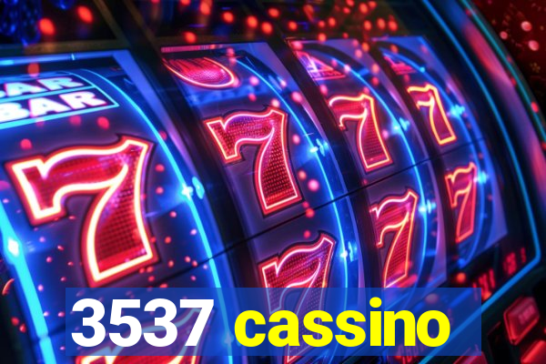 3537 cassino